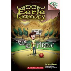 Eerie Elementary 8: The Hall Monitors Are Fired! (平裝本) by Jack Chabert, 詳見詳細資訊