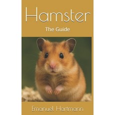 (영문도서)Hamster: The Guide Paperback, Independently Published, English, 9798296512789