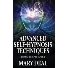 (영문도서) Advanced Self-Hypnosis Techniques Hardcover, Next Chapter, English, 9784824199133