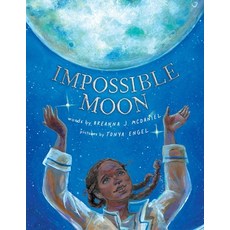 (영문도서) Impossible Moon Hardcover, Denene Millner Books/Simon ..., English, 9781534478978