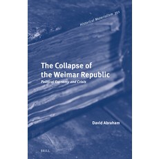 (英文圖書)The Collapse of the Weimar Republic: Political Economy and Crisis 精裝版, Brill, 英文