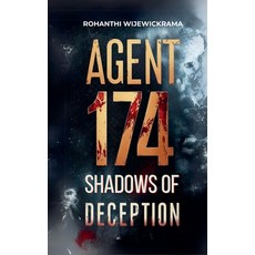 (영문도서) Agent 174 - Shadows of Deception Paperback, Rohanthi Wijewickrama, English, 9798227814401