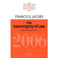 (영문도서) The Sovereignty of Law: The European Way Paperback, Cambridge University Press, English, 9780521703857