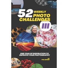 (英文圖書)52 Photography Challenges III: One Year of Inspiration To Improve Your Photography 平裝版, Independently Published, 英文