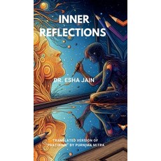 (영문도서) Inner Reflections: Translated version of "Pratibimb" by Purnima Mitra Hardcover, Notion Press, English, 9798894989990
