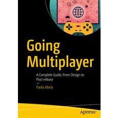 (外文書)Going Multiplayer: A Complete Guide: From Design to Post-Release Paperback, Apress, English