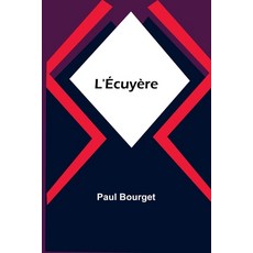 (영문도서) L'Écuyère Paperback, Alpha Edition, English, 9789357380133