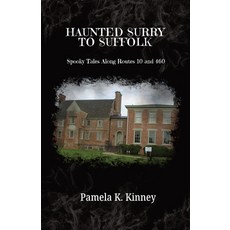 (영문도서)Haunted Surry to Suffolk: Spooky Tales along Routes 10 and 460 Paperback, Dreampunk Press, English, 9781963928280 Dreampunk Press, English, 9781963928280