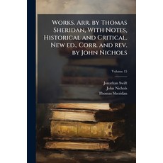 (英文圖書)Works. Arr. by Thomas Sheridan With Notes Historical and Critical. New ed. Co... 平裝版, Nabu Press, 英文