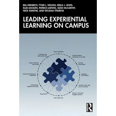 (영문도서)Leading Experiential Learning on Campus Paperback, English, Heinrich, Bill;Hough, Tyler L.;Lewis, Erica J., Routledge English, Heinrich, Bill;Hough, Tyler L.;Lewis, Erica J., Routledge
