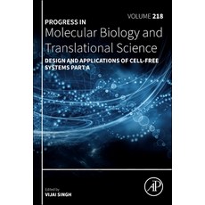 (영문도서)Design and Applications of Cell-Free Systems Part a: Volume 218 Hardcover, Academic Press, English, 9780443345531 Academic Press, English, 9780443345531