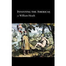 (영문도서) Inventing the Americas Paperback, Finishing Line Press, English, 9798888387269