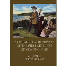 (영문도서)A genealogical dictionary of the first settlers of New England Volume 3: Surnam... Paperback, Jazzybee Verlag, English, 9783988686602
