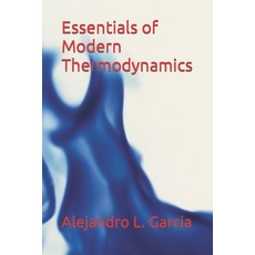 (영문도서) Essentials of Modern Thermodynamics Paperback, Independently Published, English, 9798351570761