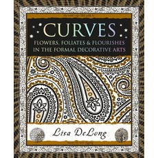 (英文圖書)Curves: Flowers Foliates & Flourishes in the Formal Decorative Arts 平裝版, Wooden Books, 英文