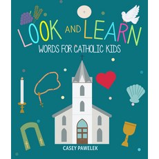 (영문도서) Look and Learn: Words for Catholic Kids Hardcover, Paraclete Press (MA), English, 9781640606913