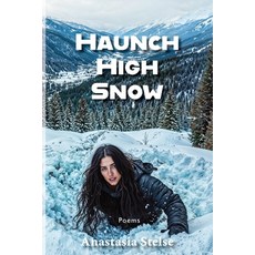 (英文圖書)Haunch High Snow 平裝版, Pierian Springs Press, 英文
