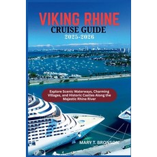 (英文圖書)Viking Rhine Cruise Guide 2025-2026: Explore Scenic Waterways Charming Villages... 平裝版, Independently Published, 英文