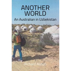 (英文圖書)Another World: An Australian in Uzbekistan 平裝版, Connor Court Publishing, English