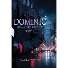 (英文圖書)Dominic (The Mancini Brothers Book 2) 精裝版, T Whitlow Pen to Paper, 英文