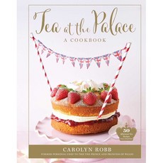 (영문도서) Tea at the Palace (Royal Family Cookbook Afternoon Tea Recipes): 50 Delicious Recipes from a... Hardcover, Weldon Owen, English, 9781681888248