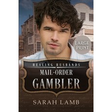 (영문도서) Mail-Order Gambler (Large Print) Paperback, Sarah Lamb, English, 9781960418340