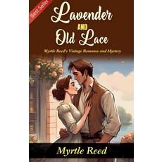 (영문도서)Lavender and Old Lace Paperback, DD Sales and Distributors, English, 9789359575858