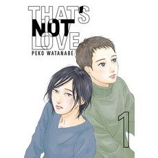 (영문도서)That's Not Love 1 Paperback, Kodansha Comics, English, 9798888777497