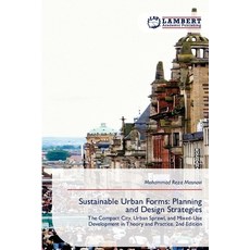 (영문도서)Sustainable Urban Forms: Planning and Design Strategies Paperback, LAP Lambert Academic Publis..., English, 9786209989933