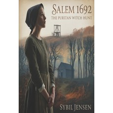 (영문도서)Salem 1692: The Puritan Witch Hunt Paperback, Independently Published, English, 9798245299990