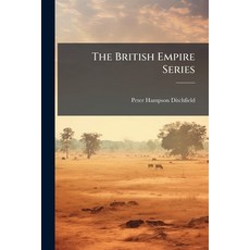 (영문도서)The British Empire Series Paperback, Hutson Street Press, English, 9781023740661