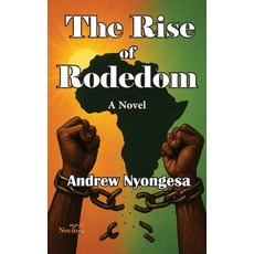 (영문도서)The Rise of Rodedom Paperback, Nsemia Inc., English, 9789914760330