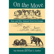 (英文圖書)On the Move: How and Why Animals Travel in Groups 平裝版, University of Chicago Press, 英文