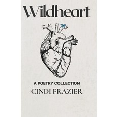 (영문도서) Wildheart Paperback, Independently Published, English, 9798309813940