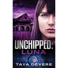 Unchipped: Luna Paperback, DVM Press