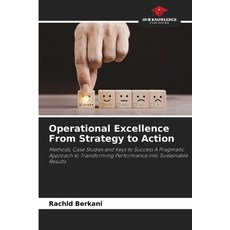 (영문도서)Operational Excellence From Strategy to Action Paperback, Our Knowledge Publishing, English, 9786206804413