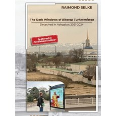(英文圖書)The Dark Windows of Bitarap Turkmenistan - Detached in Ashgabat 2021-2024 精裝版, Piefke Trading Singapore, 英文