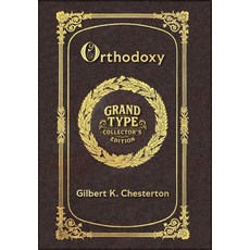(英文圖書)Large Print - Orthodoxy - Grand Type Collector's Edition - Matte Hardcover with... 精裝版, Grand Type Classics, English
