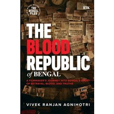 (영문도서)The Blood Republic of Bengal: A Filmmaker's Journey into Bengal's Story of Betra... Paperback, English, 9789365472561