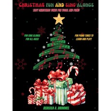 (영문도서)Christmas Fun and Sing Alongs: Easy Christmas Tunes for Vocal and Piano Paperback, Independent Publisher, English, 9798349696985