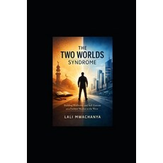 (英文圖書)The Two Worlds Syndrome: Building Resilience and Self-Esteem as a Faithful Musli... 平裝版, Independently Published, 英文