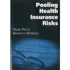 (영문도서) Pooling Health Insurance Risks: Pooling Health Insurance Risks Hardcover, AEI Press, English, 9780844741192