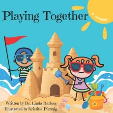 (영문도서)Playing Together Paperback, Independently Published, English, 9798266066618