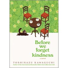 (영문도서) Before We Forget Kindness Hardcover, Hanover Square Press, English, 9781335915283