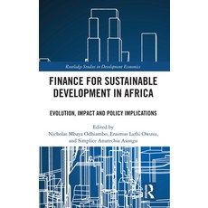 (영문도서) Finance for Sustainable Development in Africa: Evolution Impact and Policy Implications Hardcover, Routledge, English, 9781032103778