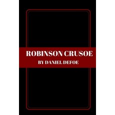 Robinson Crusoe by Daniel Defoe Paperback, Independently Published, English, 9798560038830