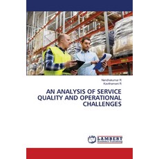 (영문도서)An Analysis of Service Quality and Operational Challenges Paperback, LAP Lambert Academic Publis..., English, 9786209706561 LAP Lambert Academic Publis..., English, 9786209706561