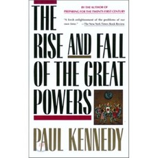 The Rise and Fall of the Great Powers: Economic Change and Military Conflict from 1500 to 2000, Vintage Books