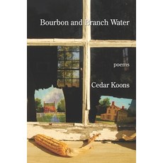 (영문도서) Bourbon and Branch Water Paperback, Kelsay Books, English, 9781639802678