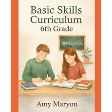 (영문도서)Basic Skills Sixth Grade Curriculum Paperback, Independently Published, English, 9798241188724